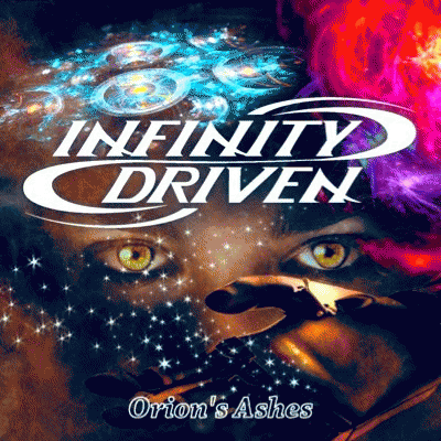 Infinity Driven : Orion's Ashes